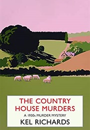 The Country House Murders (Kel Richards)
