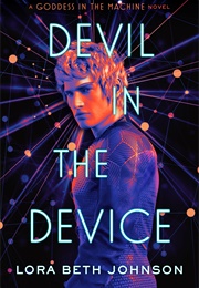 Devil in the Device ((Lora Beth Johnson))