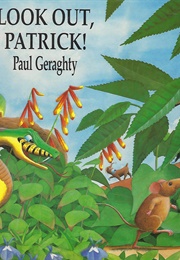 Look Out, Patrick! (Paul Geraghty)