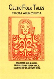 Celtic Folk Tales From Armorica (F. M. Luzel)