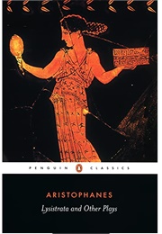 Lysistrata and Other Plays (Aristophanes)