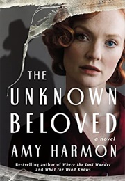 The Unknown Beloved (Amy Harmon)