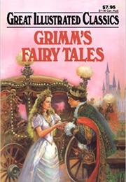 Great Illustrated Classics :Grimm's Fairy Tales (Brothers Grimm)