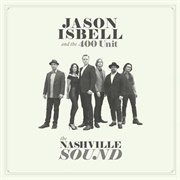 Chaos and Clothes - Jason Isbell & the 400 Unit