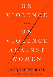 On Violence and Violence Against Women (Rose)