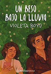 Un Beso Bajo La Lluvia (Violeta Boyd)