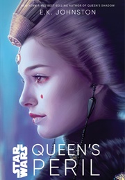 Queen's Peril (E.K. Johnston)
