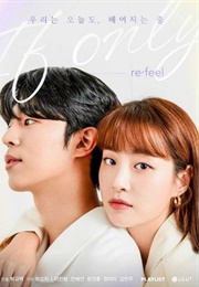Re-Feel: If Only (2021)