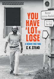 You Have a Lot to Lose (C.K. Stead)
