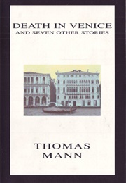 Death in Venice and Seven Other Stories (Thomas Mann)