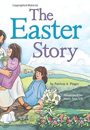 The Easter Story (Pingry, Patricia)