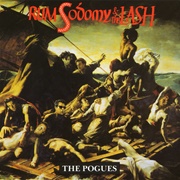 Rum Sodomy &amp; the Lash (The Pogues, 1985)