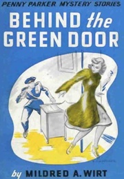 Behind the Green Door (Mildred A. Wirt)