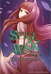 Spice and Wolf Vol. 15 (Isuna Hasekura)