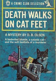 Death Walks on Cat Feet (D. B. Olsen)