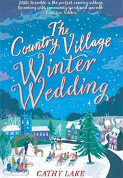 The Country Village Winter Wedding (Cathy Lake)