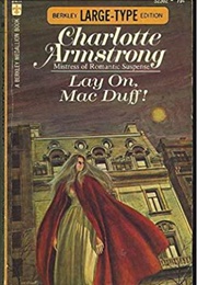 Lay On, MacDuff (Charlotte Armstrong)