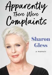 Apparently There Were Complaints (Sharon Gless)