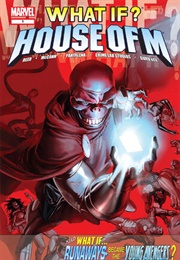 What If: House of M - What If the Scarlet Witch Had Said 'No More Powers' Instead of 'No More Mutant (Brian Reed)