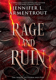 Rage and Ruin (Jennifer L Armentrout)
