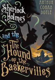 The Hound of the Baskervilles (Arthur Conan Doyle)