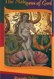 The Maleness of God (Brenda Baker)