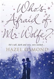 Who's Afraid of Mr Wolfe? (Hazel Osmond)