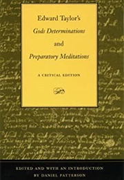 God's Determinations Touching His Elect (Edward Taylor)