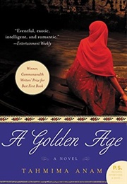 A Golden Age (Tahmima Anam)