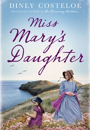 Miss Mary's Daughter (Diney Costeloe)
