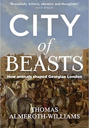 City of Beasts (Thomas Almeroth-Williams)