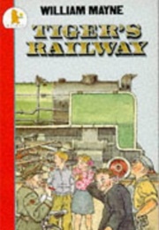 Tiger's Railway (William Mayne)