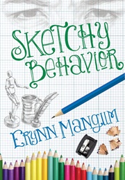 Sketchy Behavior (Erynn Mangum)