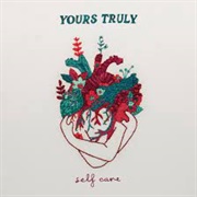 Self Care-Yours Truly