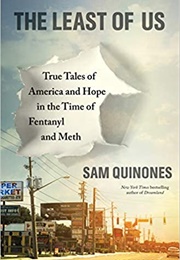 The Least of Us (Sam Quinones)