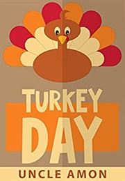 Turkey Day (Uncle Amon)