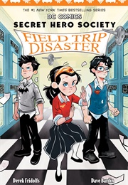Field Trip Disaster (Derek Fridolfs)