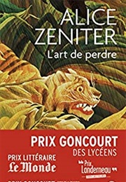 L'art De Perdre (Alice Zeniter)