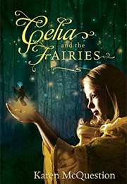 Celia and the Fairies (Karen McQuestion)