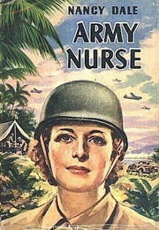 Nancy Dale, Army Nurse (Ruby Lorraine Radford)