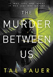 The Murder Between Us (Tal Bauer)