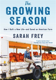 The Growing Season (Sarah Frey)