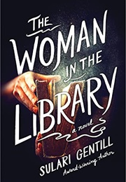 The Woman in the Library (Sulari Gentill)