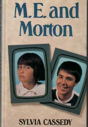 M.E. and Morton (Sylvia Cassedy)