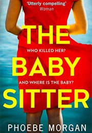 The Babysitter (Phoebe Morgan)
