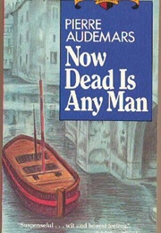 Now Dead Is Any Man (Pierre Audemars)