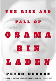 The Rise and Fall of Osama Bin Laden (Peter Bergen)