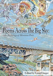 Poems Across the Big Sky (Lowell Jaeger)