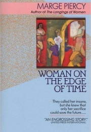 Woman on the Edge of Time (Marge Piercy)