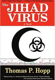 The Jihad Virus (Thomas B. Hopp)